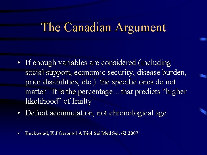The Canadian Argument • If enough variables are considered (including social support, economic security,