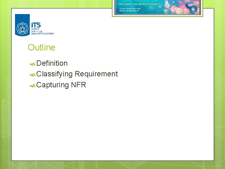 Outline Definition Classifying Requirement Capturing NFR 
