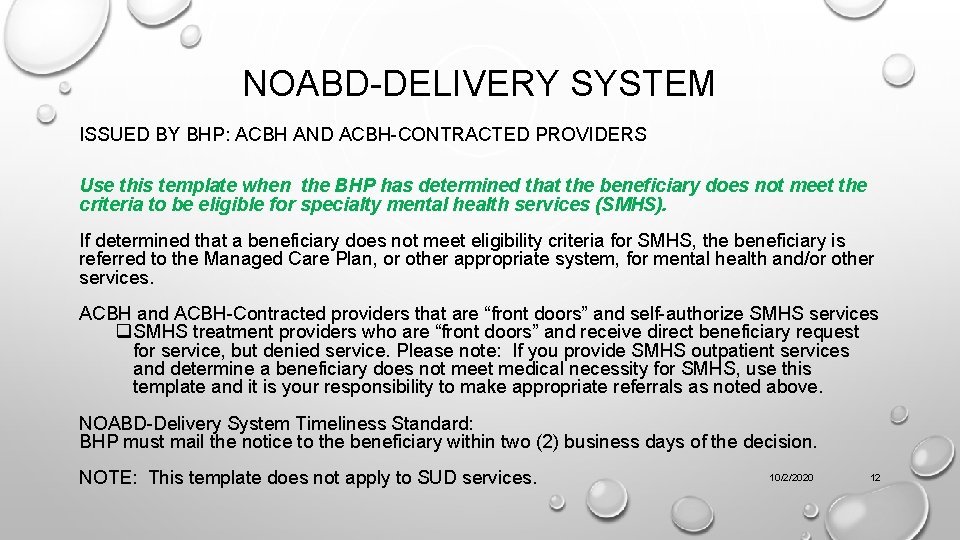 NOABD-DELIVERY SYSTEM ISSUED BY BHP: ACBH AND ACBH-CONTRACTED PROVIDERS Use this template when the