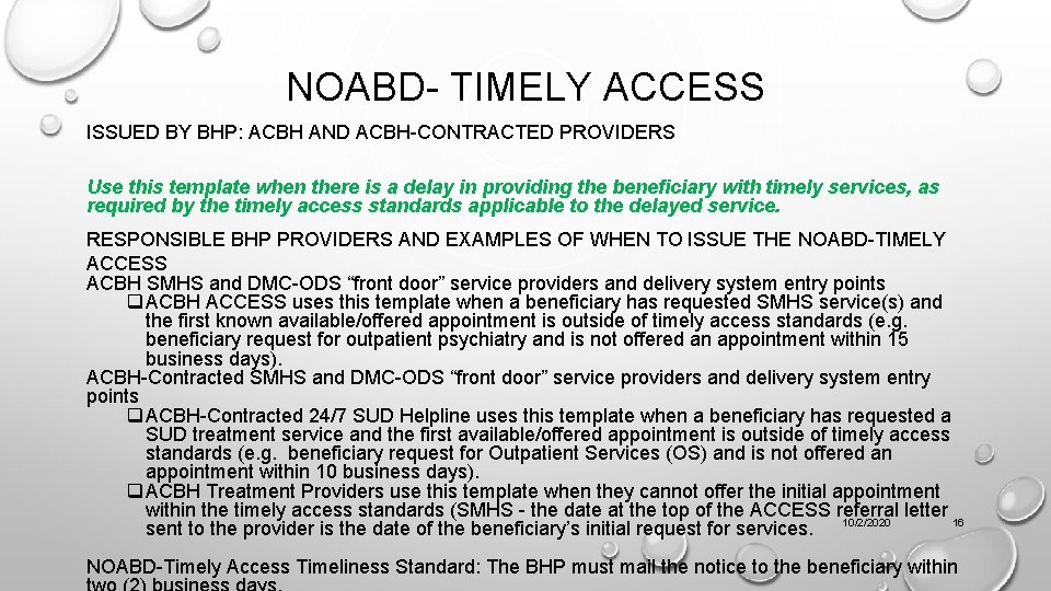 NOABD- TIMELY ACCESS ISSUED BY BHP: ACBH AND ACBH-CONTRACTED PROVIDERS Use this template when
