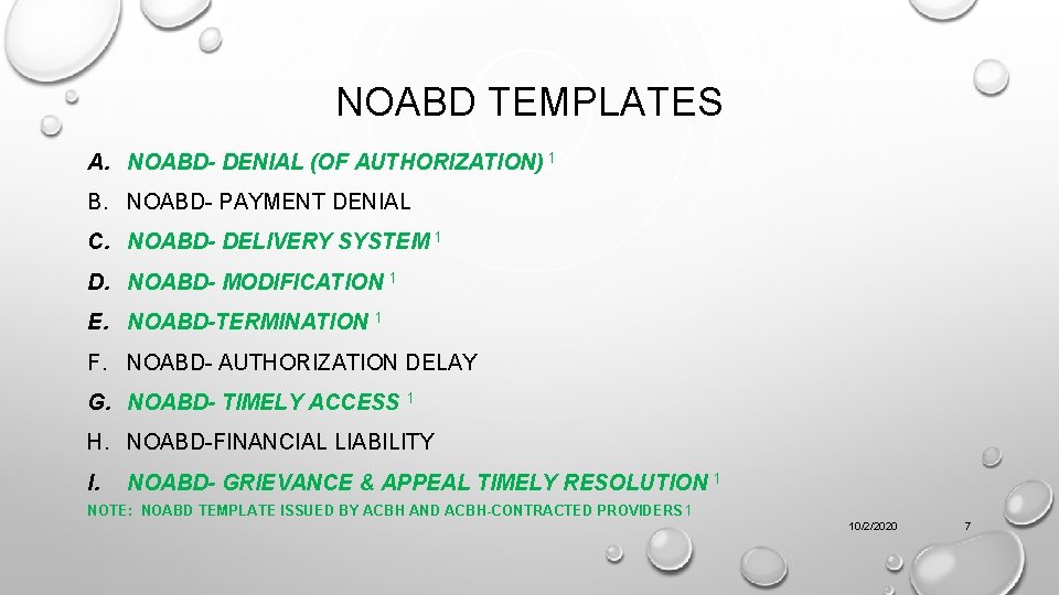 NOABD TEMPLATES A. NOABD- DENIAL (OF AUTHORIZATION) 1 B. NOABD- PAYMENT DENIAL C. NOABD-