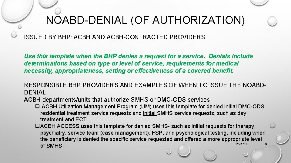 NOABD-DENIAL (OF AUTHORIZATION) ISSUED BY BHP: ACBH AND ACBH-CONTRACTED PROVIDERS Use this template when