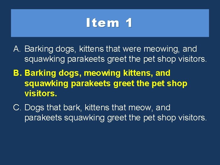 Item 1 A. Barking dogs, kittens that were meowing, and squawking parakeets greet the Item 1 A. Barking dogs, kittens that were meowing, and squawking parakeets greet the