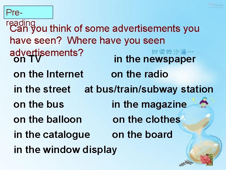 Prereading Can you think of some advertisements you have seen? Where have you seen