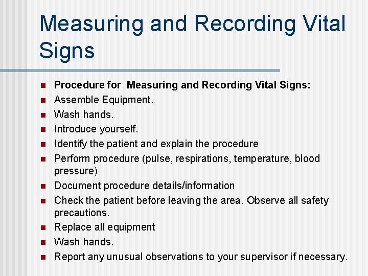Measuring and Recording Vital Signs n n n Procedure for Measuring and Recording Vital Measuring and Recording Vital Signs n n n Procedure for Measuring and Recording Vital