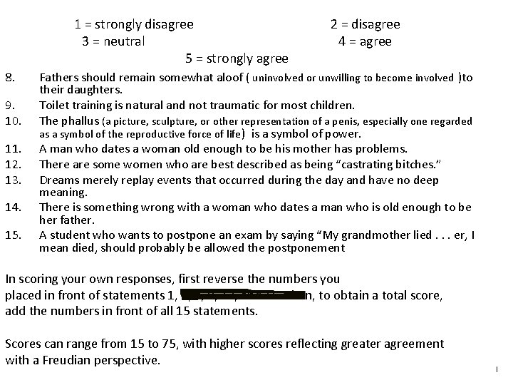 1 = strongly disagree 3 = neutral 5 = strongly agree 8. 9. 10.