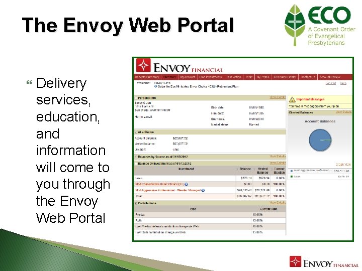 The Envoy Web Portal Delivery services, education, and information will come to you through