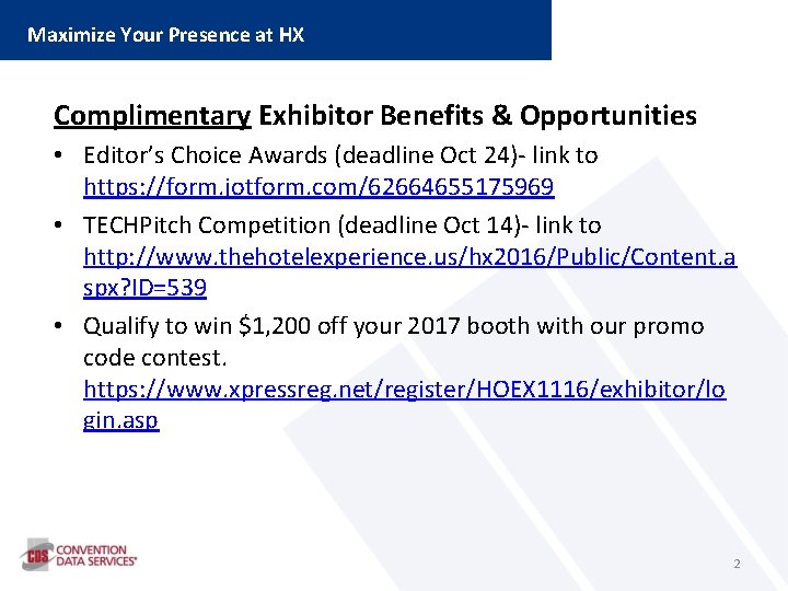 Maximize Your Presence at HX Complimentary Exhibitor Benefits & Opportunities • Editor’s Choice Awards