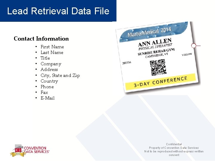 Lead Retrieval Data File What can I collect and use? Contactinformation Information • •