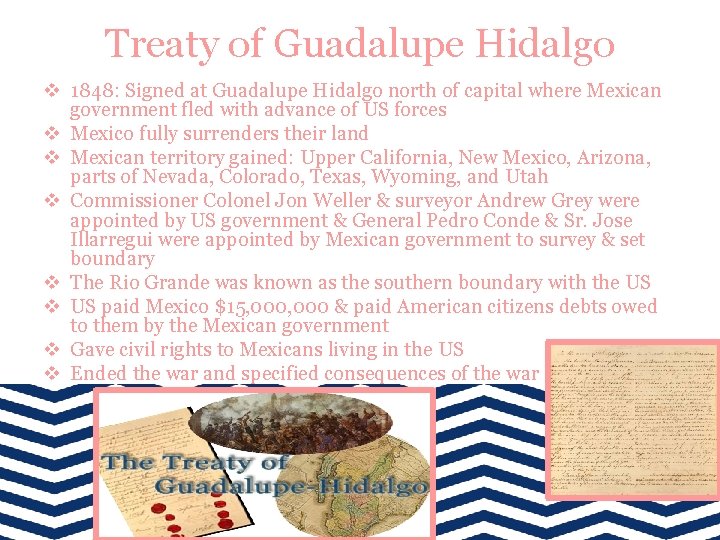 Treaty of Guadalupe Hidalgo v 1848: Signed at Guadalupe Hidalgo north of capital where