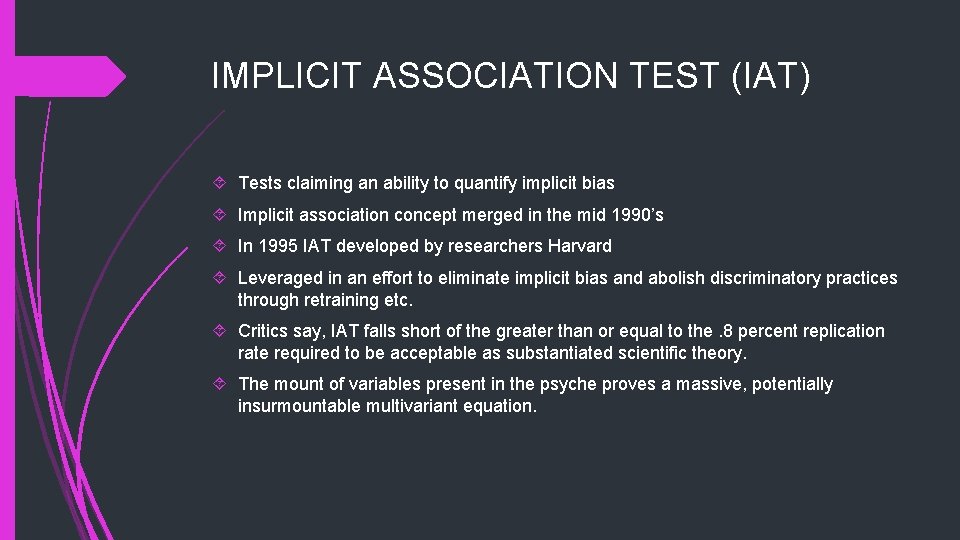 IMPLICIT ASSOCIATION TEST (IAT) Tests claiming an ability to quantify implicit bias Implicit association