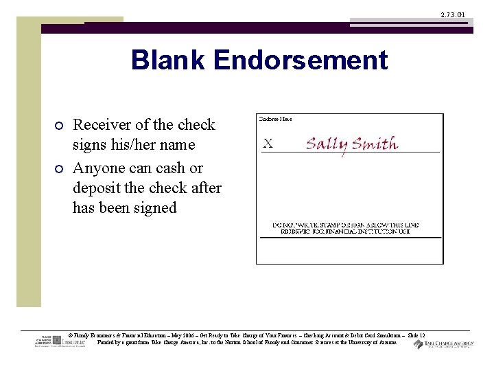 2. 7. 3. G 1 Blank Endorsement ¡ ¡ Receiver of the check signs