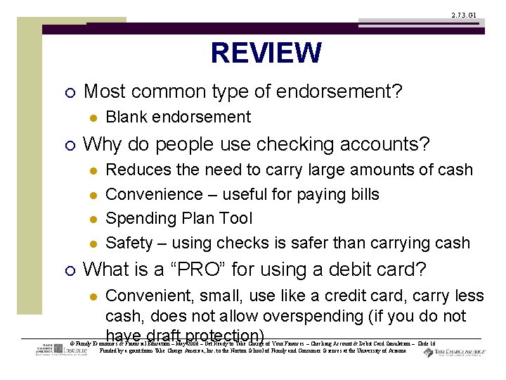 2. 7. 3. G 1 REVIEW ¡ Most common type of endorsement? l ¡