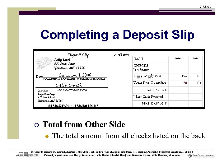 2. 7. 3. G 1 Completing a Deposit Slip ¡ Total from Other Side
