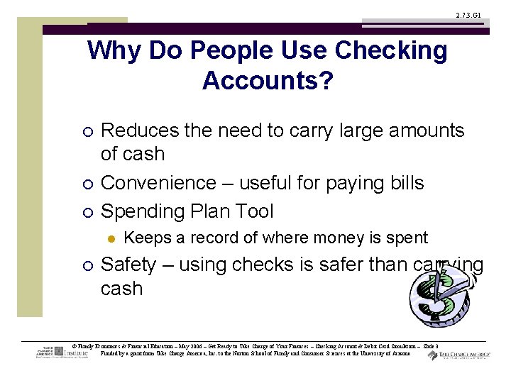 2. 7. 3. G 1 Why Do People Use Checking Accounts? ¡ ¡ ¡