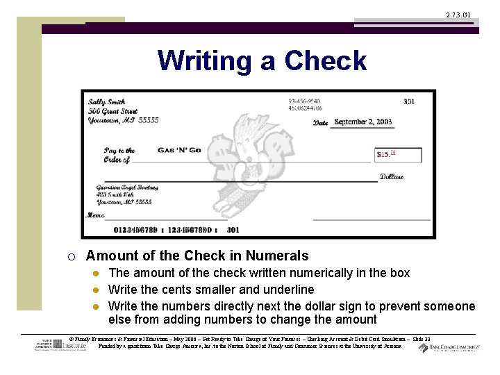 2. 7. 3. G 1 Writing a Check ¡ Amount of the Check in