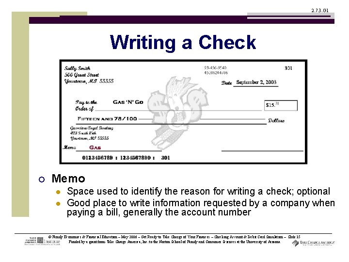 2. 7. 3. G 1 Writing a Check ¡ Memo l l Space used