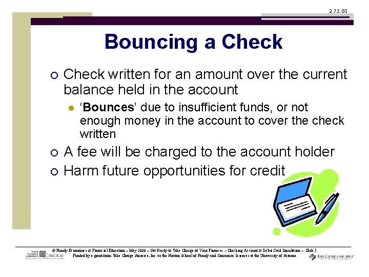 2. 7. 3. G 1 Bouncing a Check ¡ Check written for an amount
