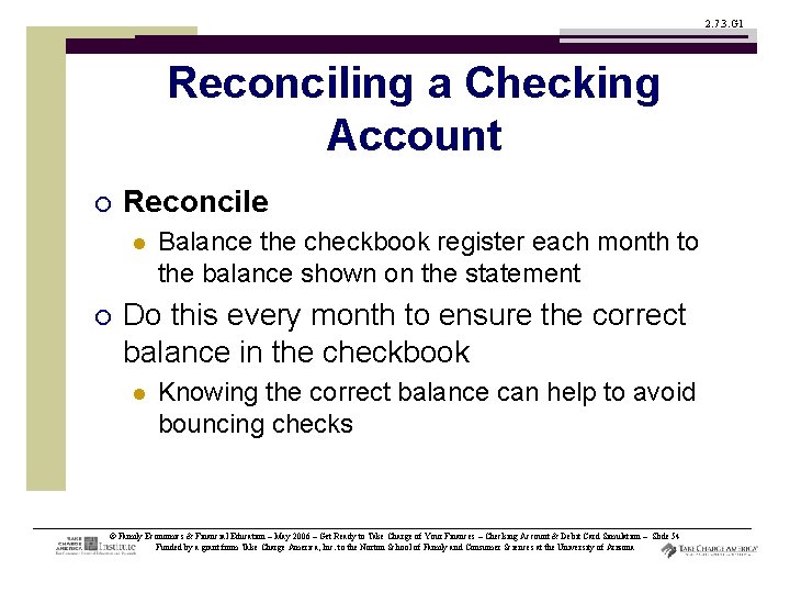 2. 7. 3. G 1 Reconciling a Checking Account ¡ Reconcile l ¡ Balance