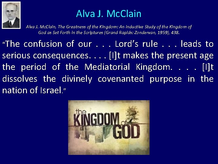 Alva J. Mc. Clain, The Greatness of the Kingdom: An Inductive Study of the