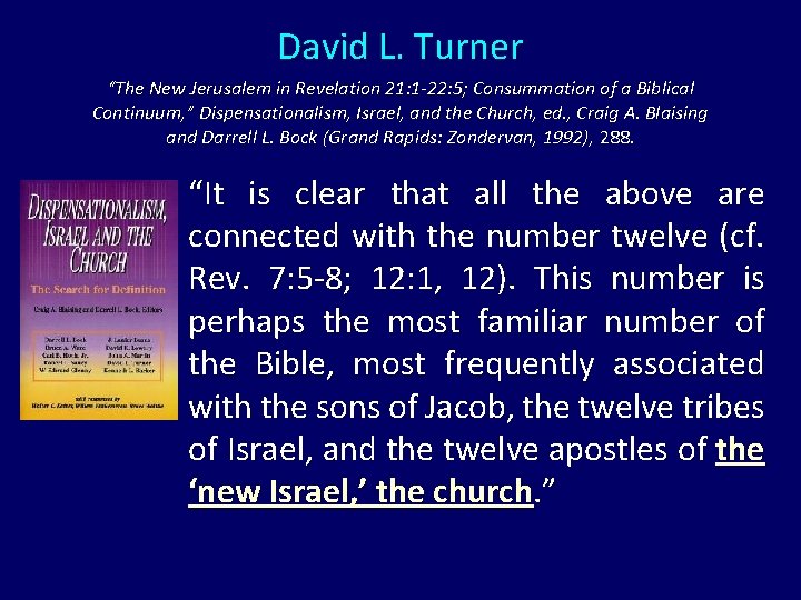 David L. Turner “The New Jerusalem in Revelation 21: 1 -22: 5; Consummation of