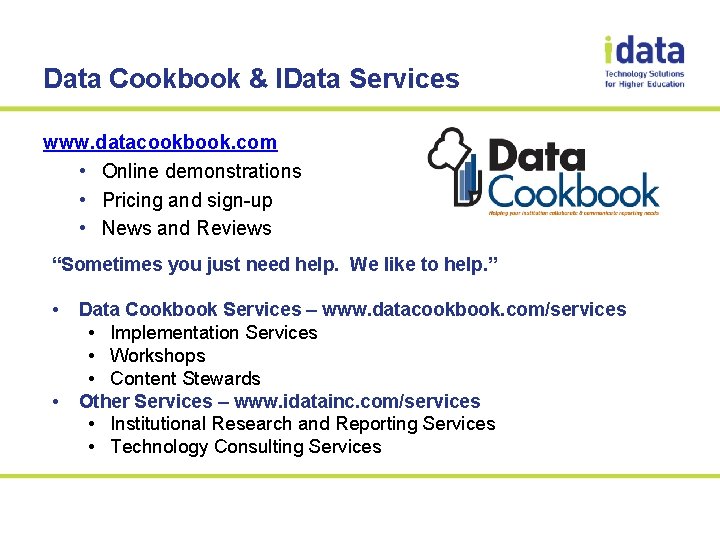 Data Cookbook & IData Services www. datacookbook. com • Online demonstrations • Pricing and