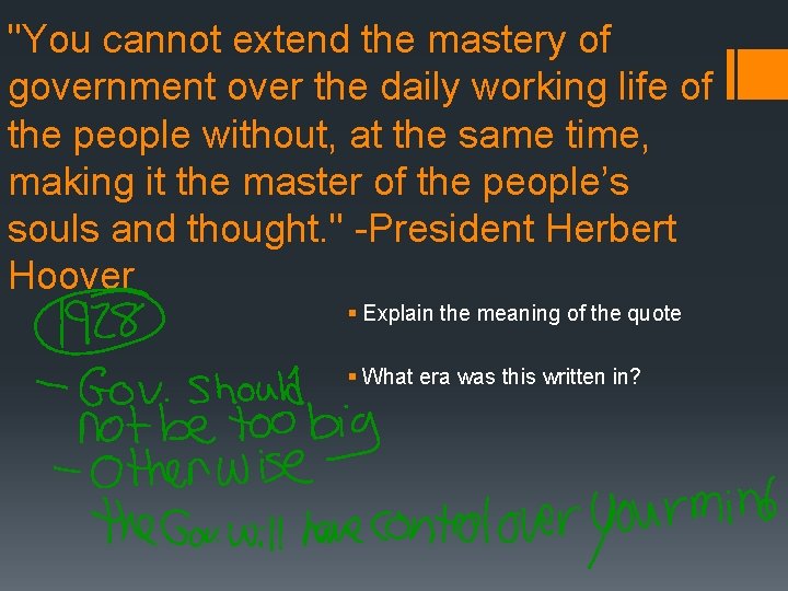 "You cannot extend the mastery of government over the daily working life of the