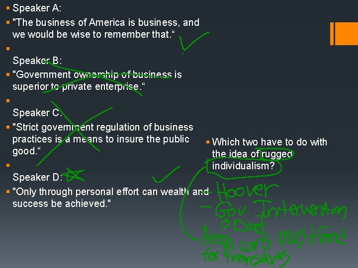 § Speaker A: § "The business of America is business, and we would be