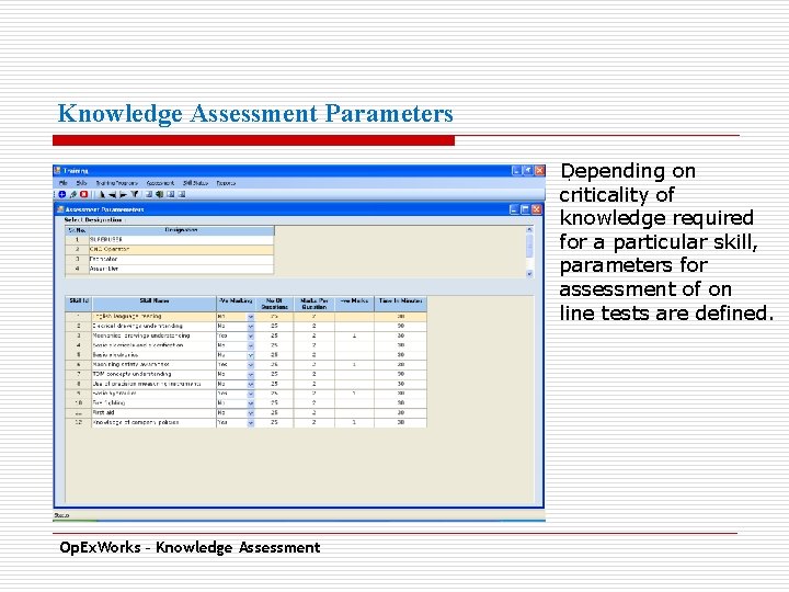 Knowledge Assessment Parameters Depending on. criticality of knowledge required for a particular skill, parameters