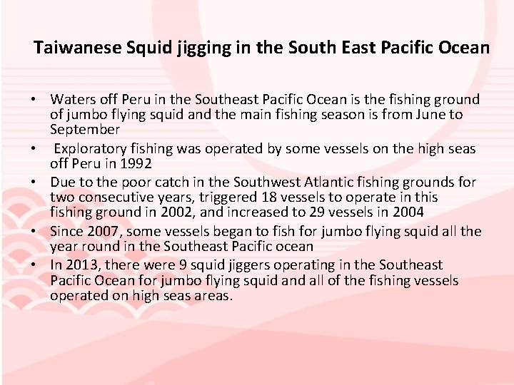 Taiwanese Squid jigging in the South East Pacific Ocean • Waters off Peru in