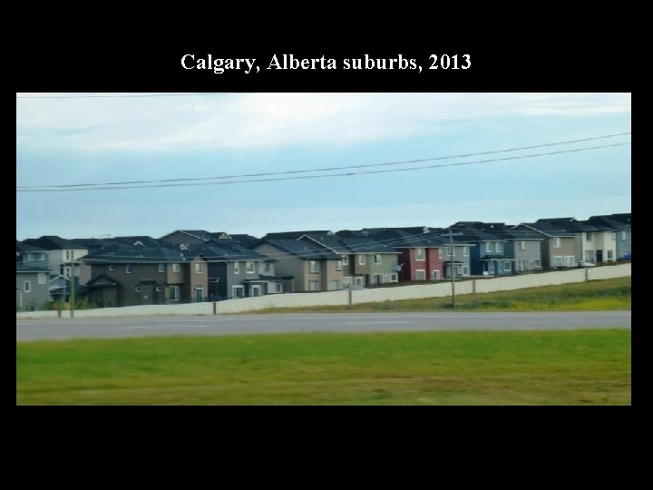 Calgary, Alberta suburbs, 2013 