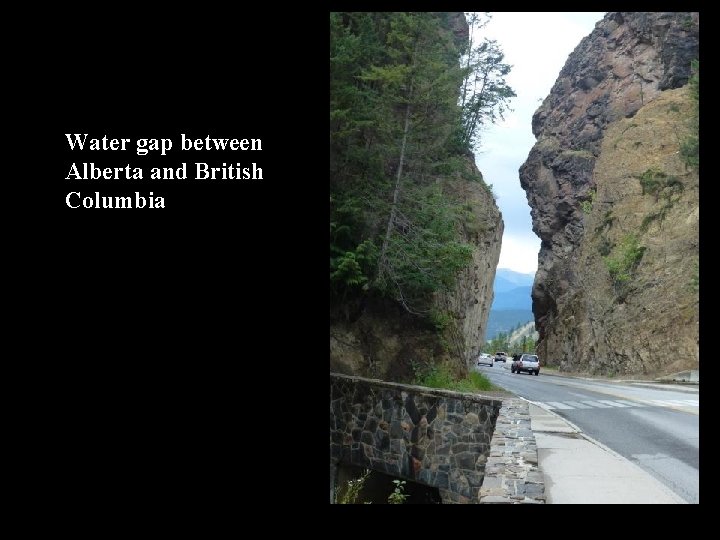 Water gap between Alberta and British Columbia 