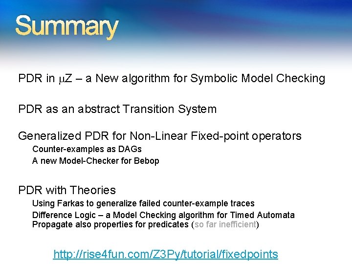 Summary PDR in Z – a New algorithm for Symbolic Model Checking PDR as