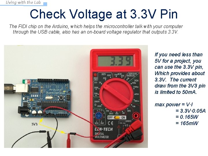 Living with the Lab Check Voltage at 3. 3 V Pin The FIDI chip