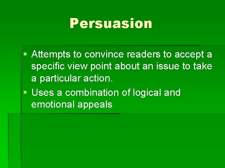 Persuasion § Attempts to convince readers to accept a specific view point about an