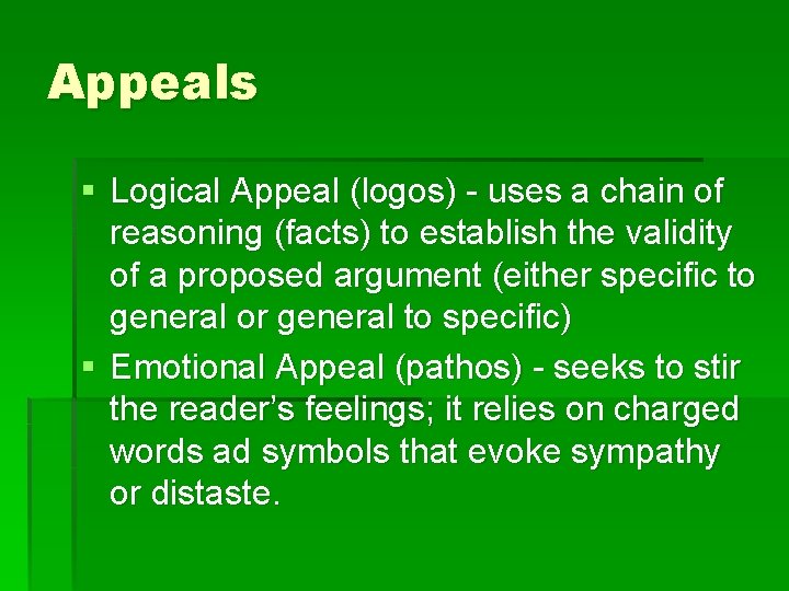Appeals § Logical Appeal (logos) - uses a chain of reasoning (facts) to establish