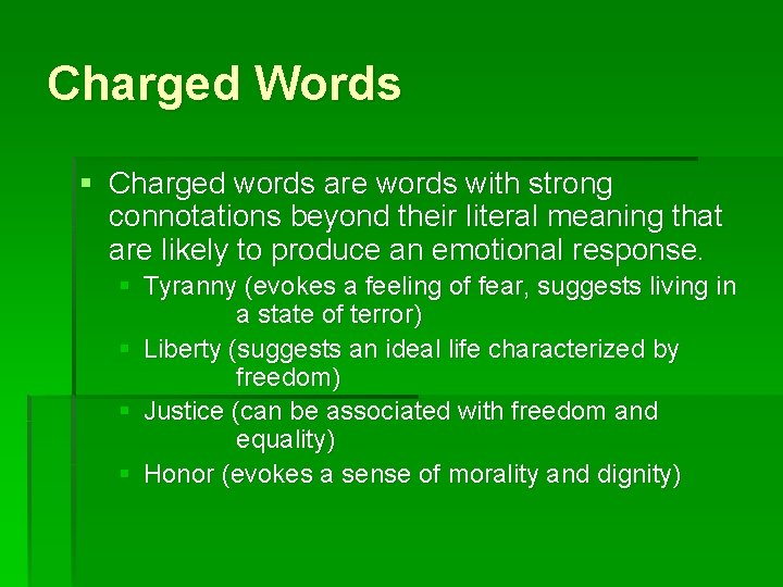 Charged Words § Charged words are words with strong connotations beyond their literal meaning