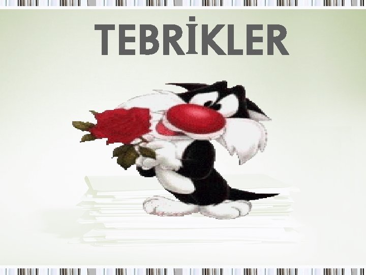 TEBRİKLER 