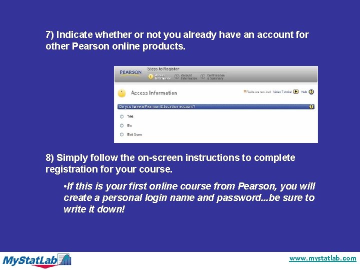 7) Indicate whether or not you already have an account for other Pearson online