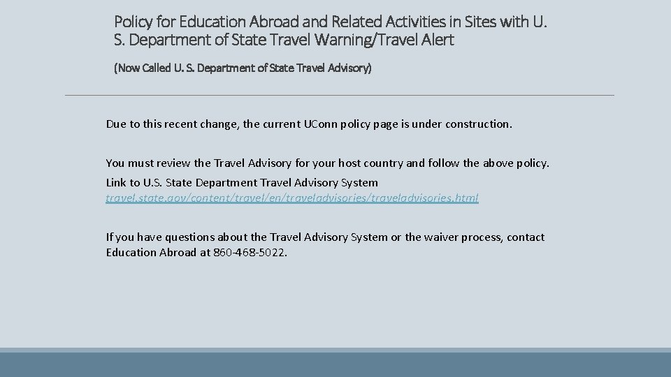 Policy for Education Abroad and Related Activities in Sites with U. S. Department of