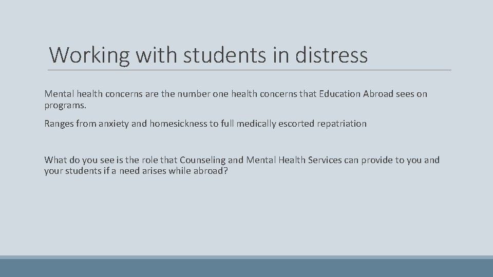 Working with students in distress Mental health concerns are the number one health concerns