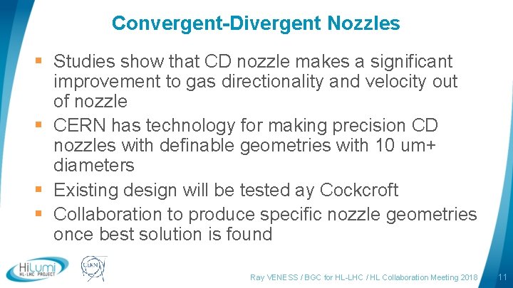 Convergent-Divergent Nozzles § Studies show that CD nozzle makes a significant improvement to gas