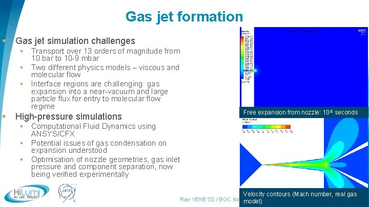 Gas jet formation § Gas jet simulation challenges § Transport over 13 orders of