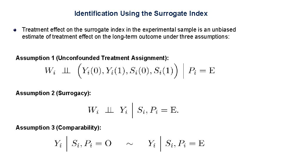 Identification Using the Surrogate Index Treatment effect on the surrogate index in the experimental