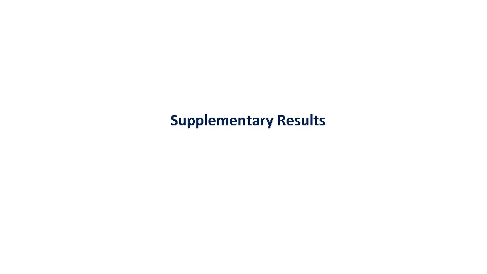 Supplementary Results 