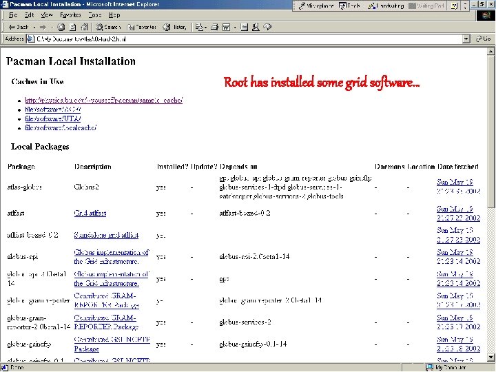 Root has installed some grid software… 