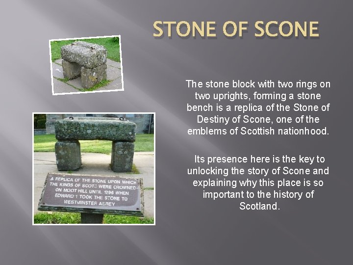 STONE OF SCONE The stone block with two rings on two uprights, forming a