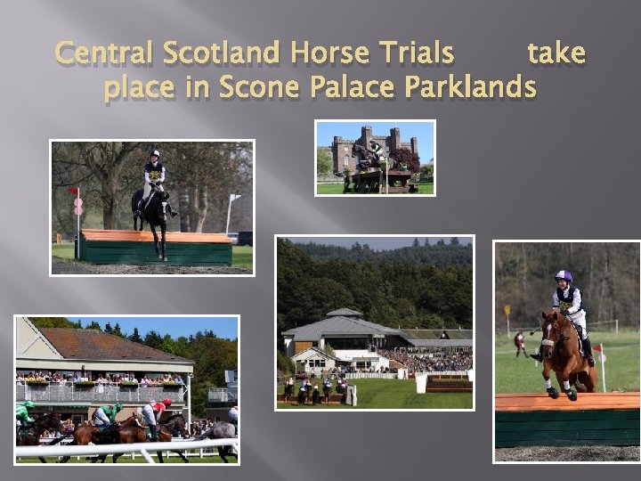 Central Scotland Horse Trials take place in Scone Palace Parklands 