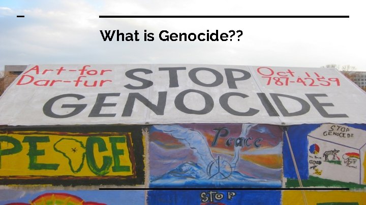 What is Genocide? ? 