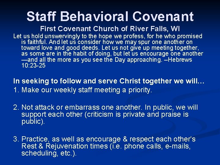 Staff Behavioral Covenant First Covenant Church of River Falls, WI Let us hold unswervingly